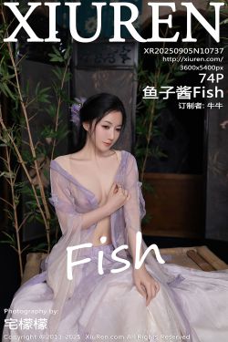 [秀人XiuRen] 2025.09.05 No.10737 鱼子酱Fish