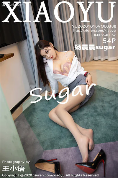 XiaoYu语画界 Vol.0388 杨晨晨sugar 55P