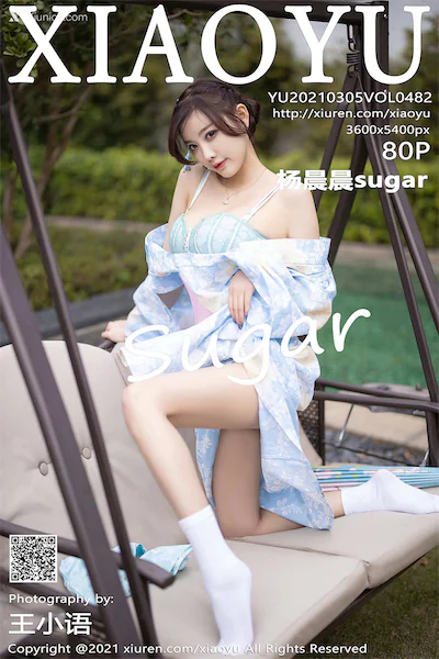 XiaoYu语画界 Vol.0482 杨晨晨sugar 81P