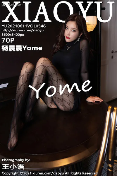 XiaoYu语画界 Vol.0548 杨晨晨Yome 70P