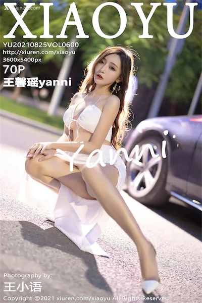 XiaoYu语画界 Vol.0600 王馨瑶yanni 70P