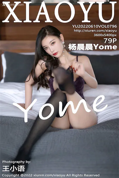 XiaoYu语画界 Vol.0796 杨晨晨Yome 79P