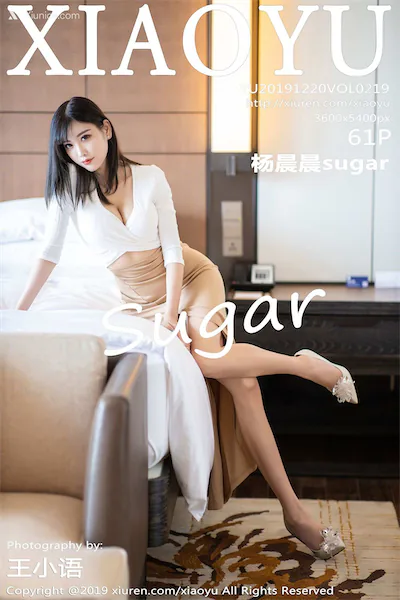 XiaoYu语画界 Vol.0219 杨晨晨sugar 62P