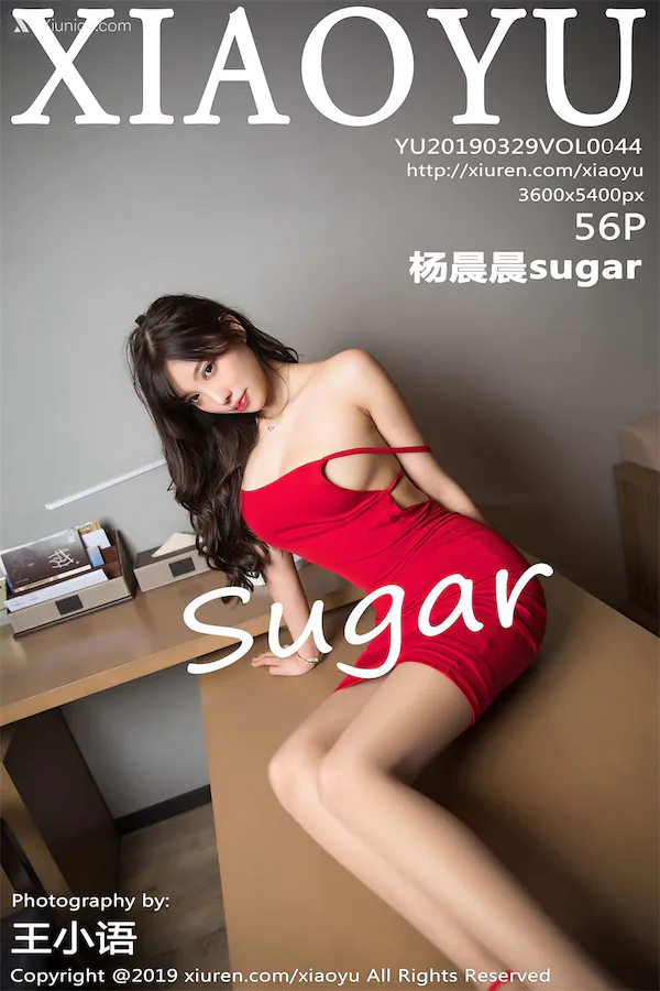 XiaoYu语画界 Vol.0044 杨晨晨sugar 57P